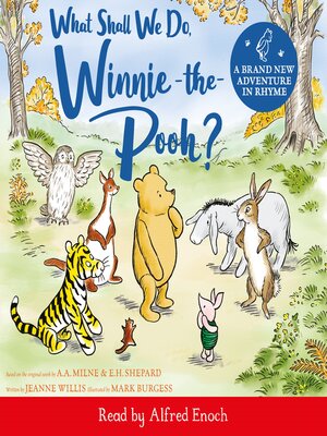 cover image of What Shall We Do, Winnie-the-Pooh?